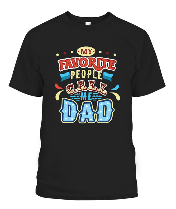 My Favorite Call Me Dad - Popular Tee - Unisex