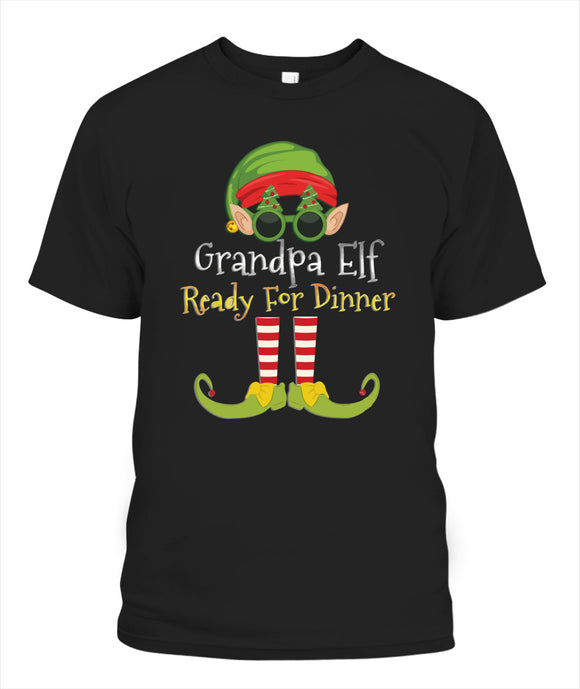 Grandpa Elf Ready For Dinner - Popular Tee - Unisex