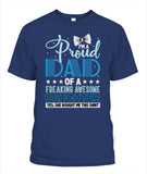Proud Dad Of A Freaking Awesome Daughter - Popular Tee - Unisex