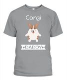 Corgi Daddy I Love My Dog - Popular Tee - Unisex
