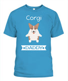 Corgi Daddy I Love My Dog - Popular Tee - Unisex
