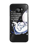 No One In This World Can Love A Girl More Than Her Father - Samsung Galaxy S7 Edge