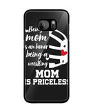 Being a Mom Is an Honor Being Mom Is Princeless - Samsung Galaxy S7 Edge