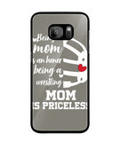 Being a Mom Is an Honor Being Mom Is Princeless - Samsung Galaxy S7 Edge