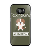 Foxhound Daddy I Love My Dog - Samsung Galaxy S7 Edge