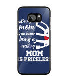 Being a Mom Is an Honor Being Mom Is Princeless - Samsung Galaxy S7 Edge
