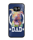 Pitbul Dad I Love My Dog - Samsung Galaxy S7 Edge