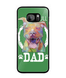 Pitbul Dad I Love My Dog - Samsung Galaxy S7 Edge