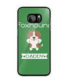Foxhound Daddy I Love My Dog - Samsung Galaxy S7 Edge