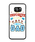 My Favorite Call Me Dad - Samsung Galaxy S7 Edge