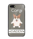 Corgi Daddy I Love My Dog - iPhone 7
