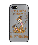 For A Special Daddy On Fathers Day I Love Dog - iPhone 7