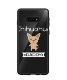 Chihuahua Daddy I Love My Dog - Samsung Galaxy S10e