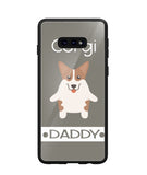 Corgi Daddy I Love My Dog - Samsung Galaxy S10e