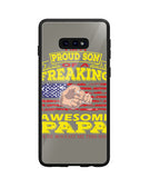 Im Proud Son Of Freaking Awesome Papa - Samsung Galaxy S10e