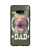 Pitbul Dad I Love My Dog - Samsung Galaxy S10e
