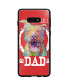 Pitbul Dad I Love My Dog - Samsung Galaxy S10e