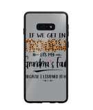Grandma Fault Because I Listen To Her - Samsung Galaxy S10e