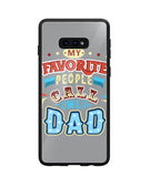 My Favorite Call Me Dad - Samsung Galaxy S10e