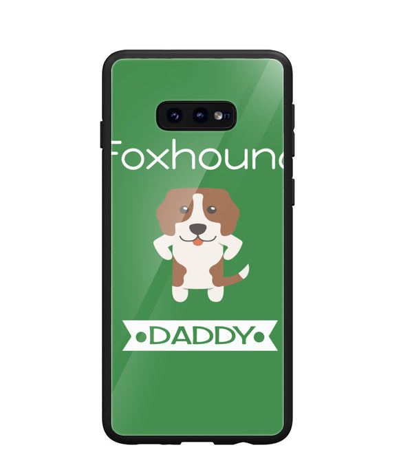 Foxhound Daddy I Love My Dog - Samsung Galaxy S10e