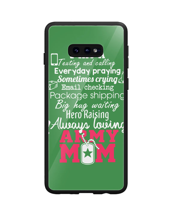 Loving Army Mom - Samsung Galaxy S10e