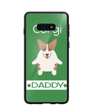 Corgi Daddy I Love My Dog - Samsung Galaxy S10e