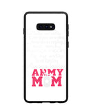 Loving Army Mom - Samsung Galaxy S10e