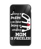 Being a Mom Is an Honor Being Mom Is Princeless - iPhone XR