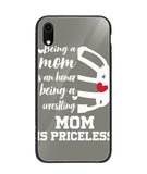 Being a Mom Is an Honor Being Mom Is Princeless - iPhone XR