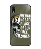 We Had No Safe Placa Or Gun Free Zones - iPhone XR