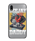 Dee Jay Daddy - iPhone XR