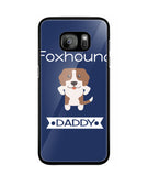 Foxhound Daddy I Love My Dog - Samsung Galaxy S7