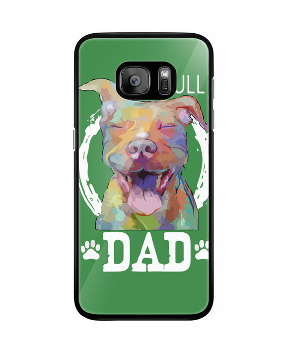 Pitbul Dad I Love My Dog - Samsung Galaxy S7