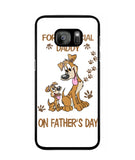For A Special Daddy On Fathers Day I Love Dog - Samsung Galaxy S7
